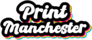 Print-Manchester